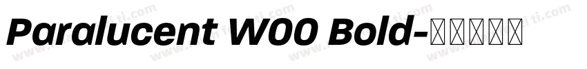 Paralucent W00 Bold字体转换